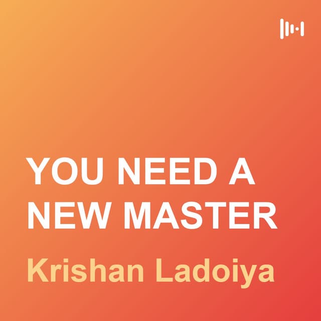 YOU NEED A NEW MASTER