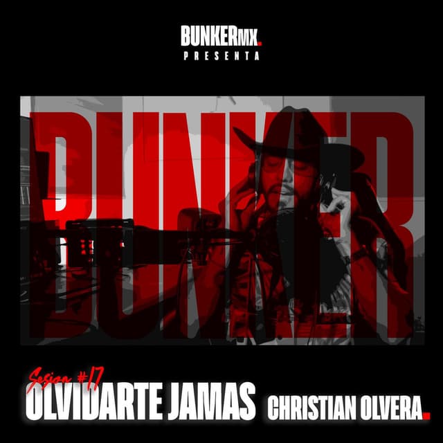 Olvidarte Jamás Bunker Sesion#17
