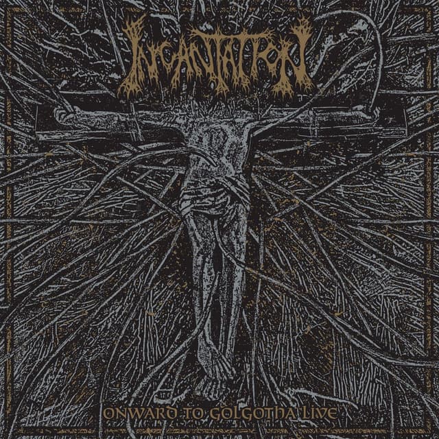 Onward To Golgotha - Live