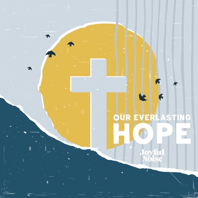 Our Everlasting Hope