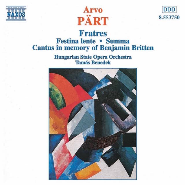 Part: Fratres, Festina lente & Summa