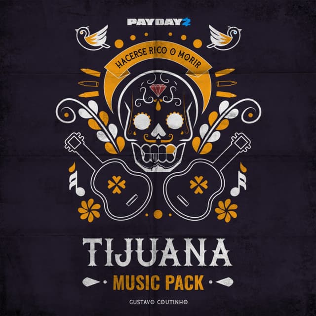 PAYDAY 2: Tijuana Music Pack