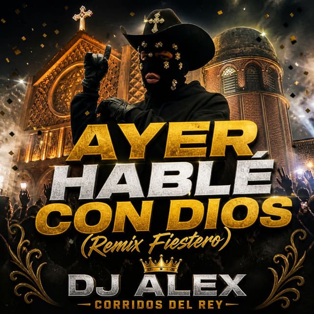 Ayer Hablé Con Dios (Remix Fiestero)