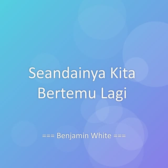 Seandainya Kita Bertemu Lagi
