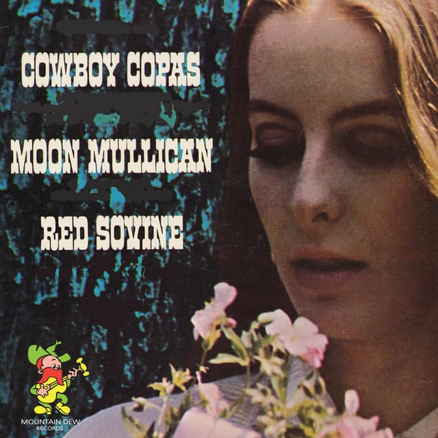 Cowboy Copas • Moon Mulligan • Red Sovine