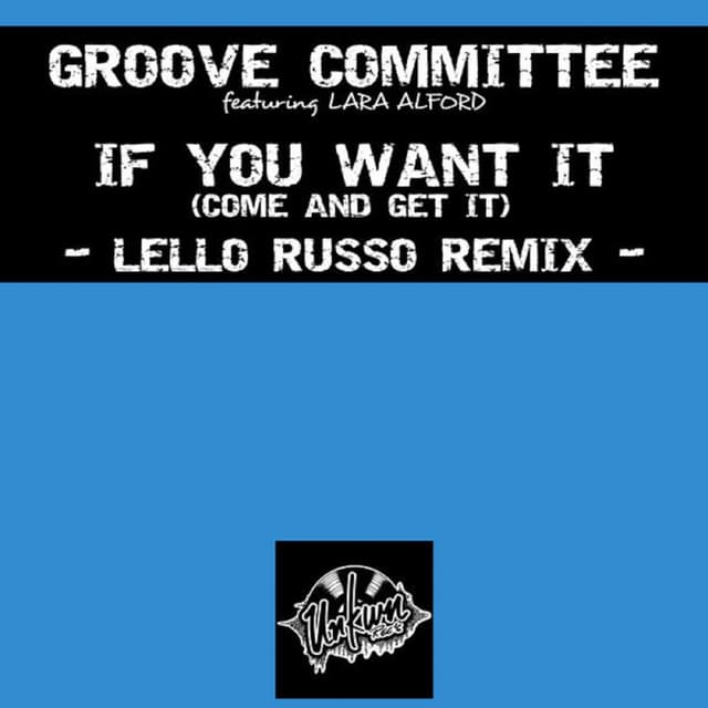 If You Want It, Come and Get It (Lello Russo Remix)