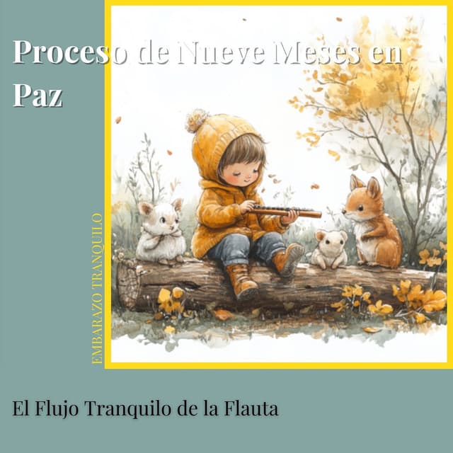 Proceso de Nueve Meses en Paz: El Flujo Tranquilo de la Flauta