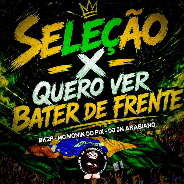 SELEÇÃO X QUERO VER BATER DE FRENTE