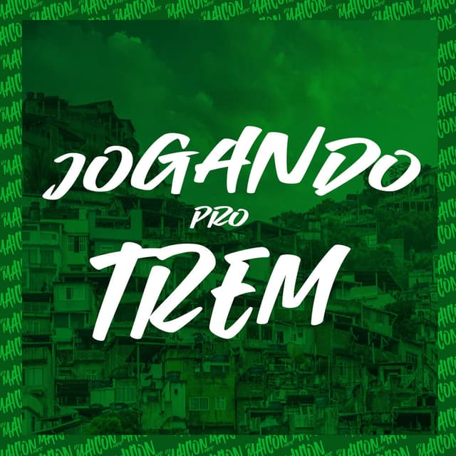 JOGANDO PRO TREM