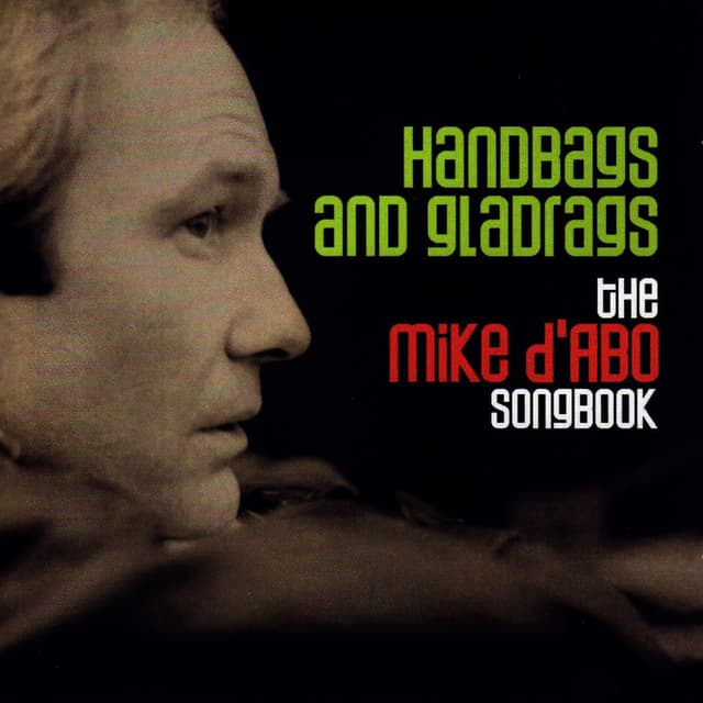 Handbags And Gladrags - The Mike D'Abo Songbook