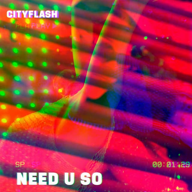 NEED U SO
