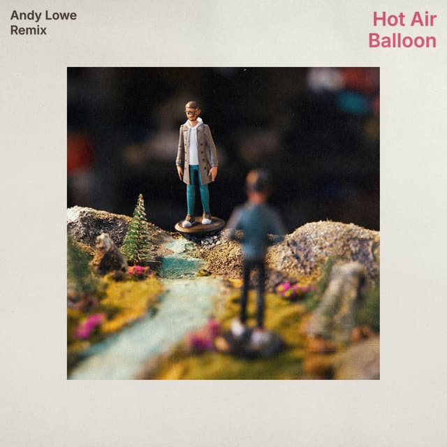 Hot Air Balloon ~ Andy Lowe Remix