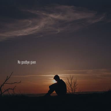 No Goodbye Given