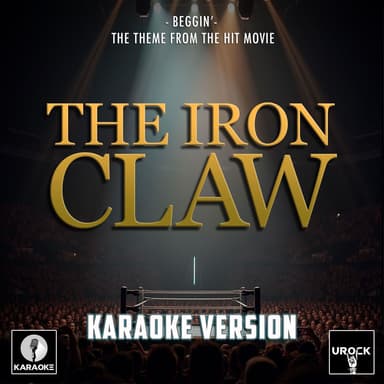 Beggin' (From "The Iron Claw") (Karaoke Version)