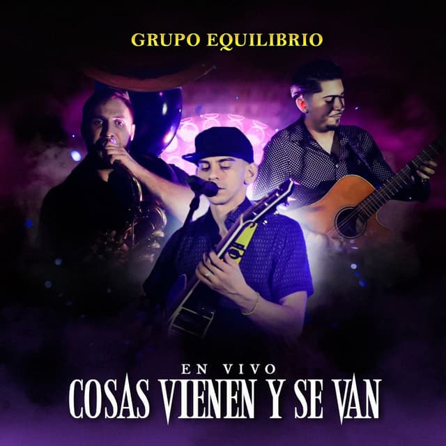 Cosas Vienen y Se Van (En Vivo)