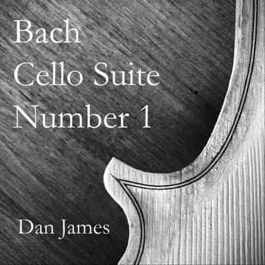 Bach Cello Suite Number 1 in G Major