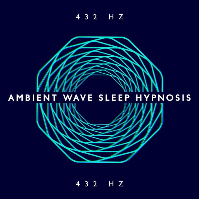 Ambient Wave Sleep Hypnosis - 432 Hz Deep Healing Music Based on Solfeggio Frequencies