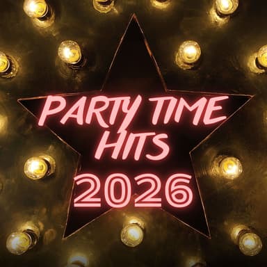 PARTY TIME HITS 2026 (DJ Mix)