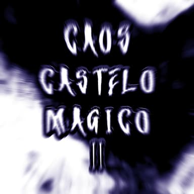 CAOS CASTELO MAGICO II