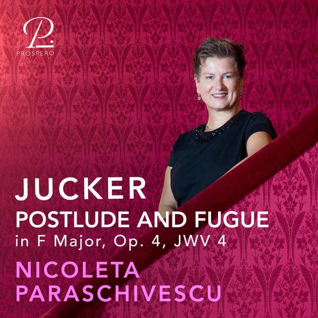 Jucker: Postlude and Fugue in F Major, Op. 4, JWV 4