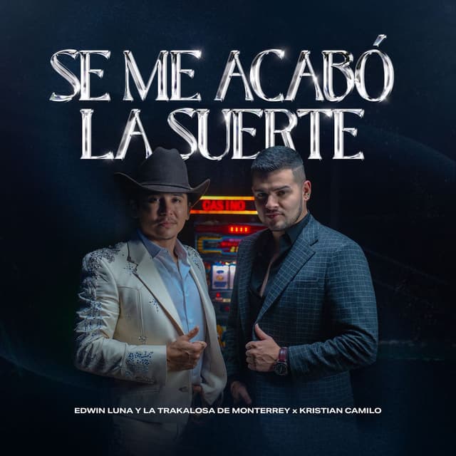 Se Me Acabó La Suerte