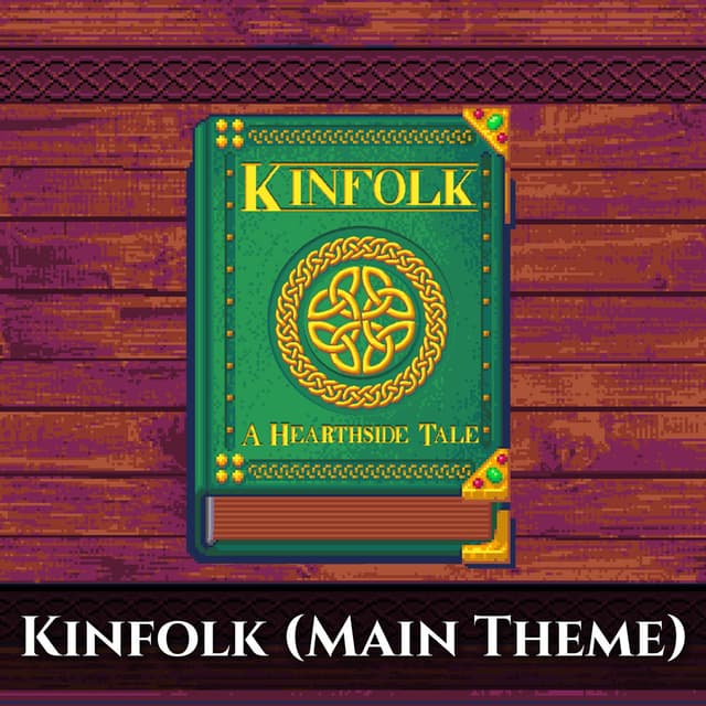 Kinfolk (Main Theme)