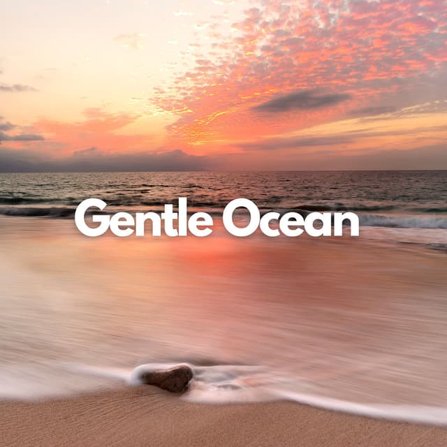 Gentle Ocean