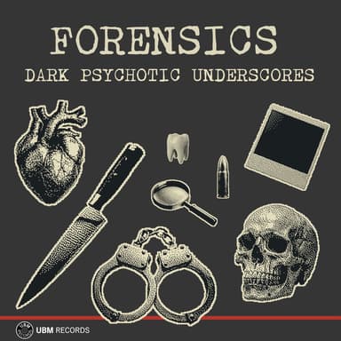 Forensics - Dark Psychotic Underscores