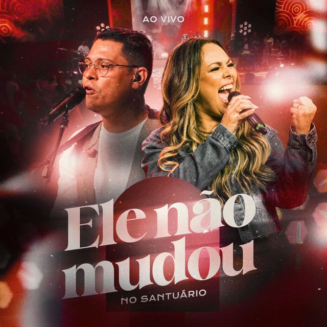 Ele Não Mudou (Ao Vivo)