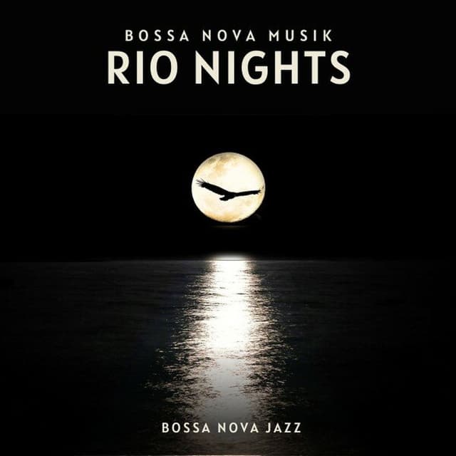 Rio Nights: Bossa Nova Jazz