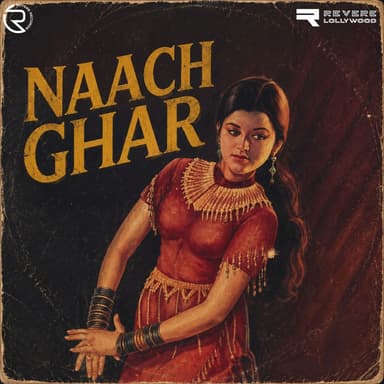 Naach Ghar (Original Motion Picture Soundtrack)