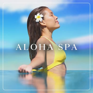 Aloha Spa: Lomi-Lomi Massage, Music of Hawaii, Relaxing Sea Waves