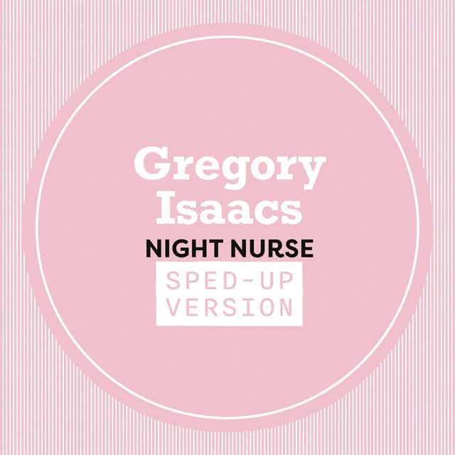 Night Nurse (Sped Up)