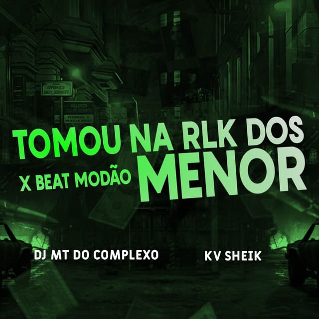 TOMOU NA RLK DOS MENOR X BEAT MODAO