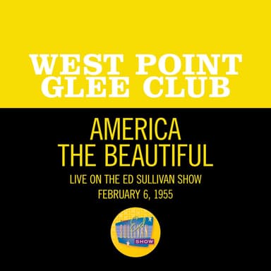 America The Beautiful (Live On The Ed Sullivan Show, February 6, 1955)