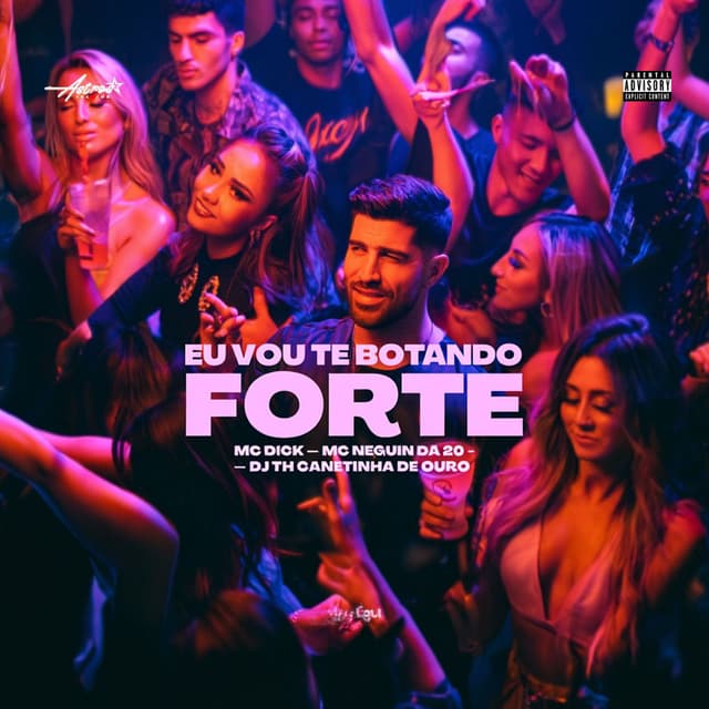 Eu vou te botando forte