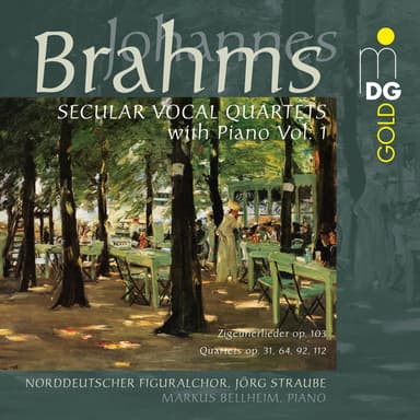 Brahms: Secular Vocal Quartets with Piano, Vol. 1