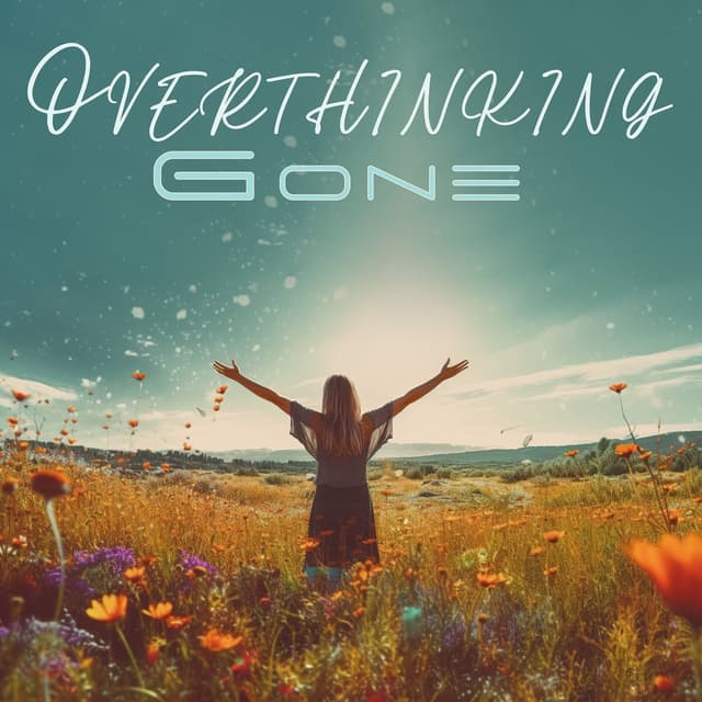 Overthinking Gone: Soothing Sounds for Mind Anxiety