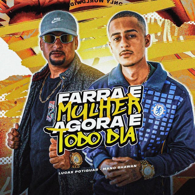 Farra e Mulher, Agora é Todo Dia