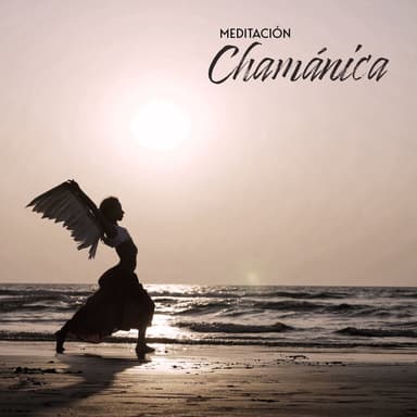 Meditación Chamánica - Colección de 15 Cánticos Étnicos Perfectos para Meditación, Entrenamiento de Yoga, Relajación, Viaje Étnico