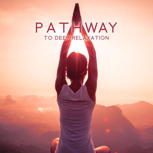Pathway to Deep Relaxation: Subliminal Ambient Meditation Music