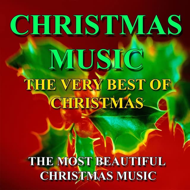 Christmas Music (The Most Beautiful Christmas Music)