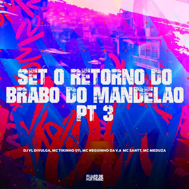 Set o Retorno do Brabo do Mandelão Pt 3