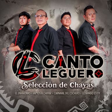 Selección de Chayas: El Enharinao / Vamos a Chayar / Carnaval Del Cochero / Llorando Estoy