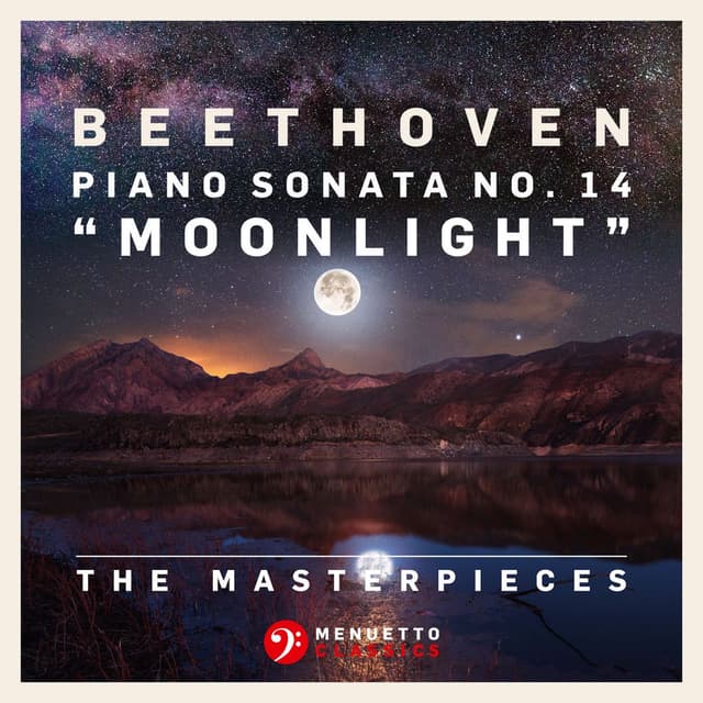 The Masterpieces - Beethoven: Piano Sonata No. 14 in C-Sharp Minor, Op. 27, No. 2 "Moonlight"