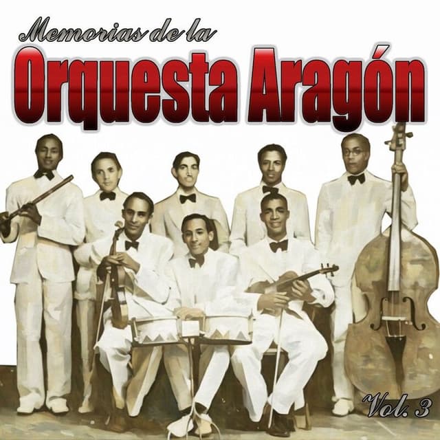 Memorias de La Orquesta Aragón, Vol. 3