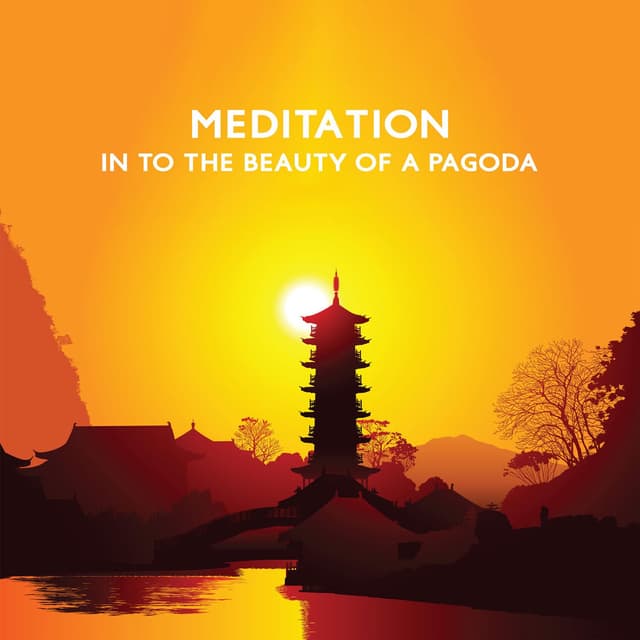 Meditation In To The Beauty Of A Pagoda