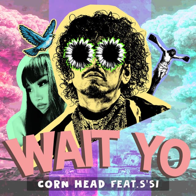 WAIT YO (feat. S'SI)