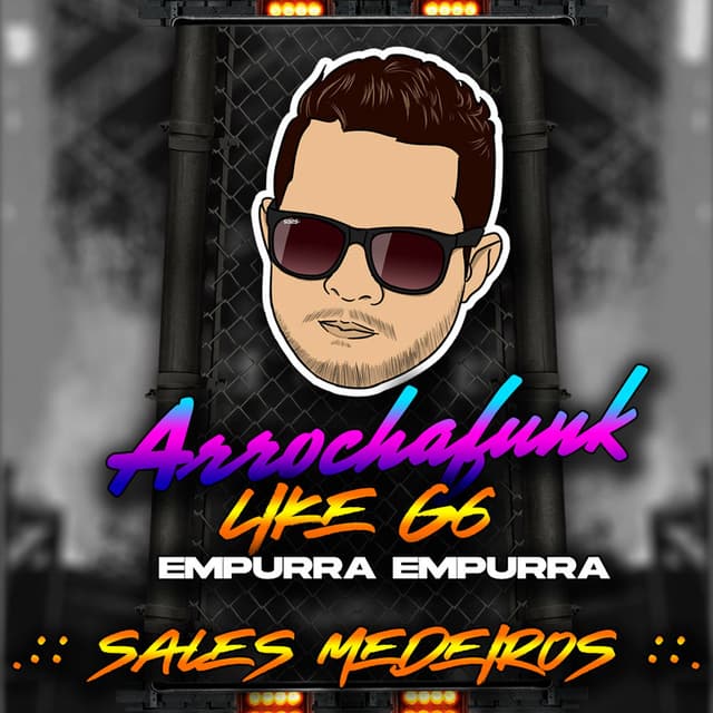 Arrochafunk - Like G6 - Empurra Empurra