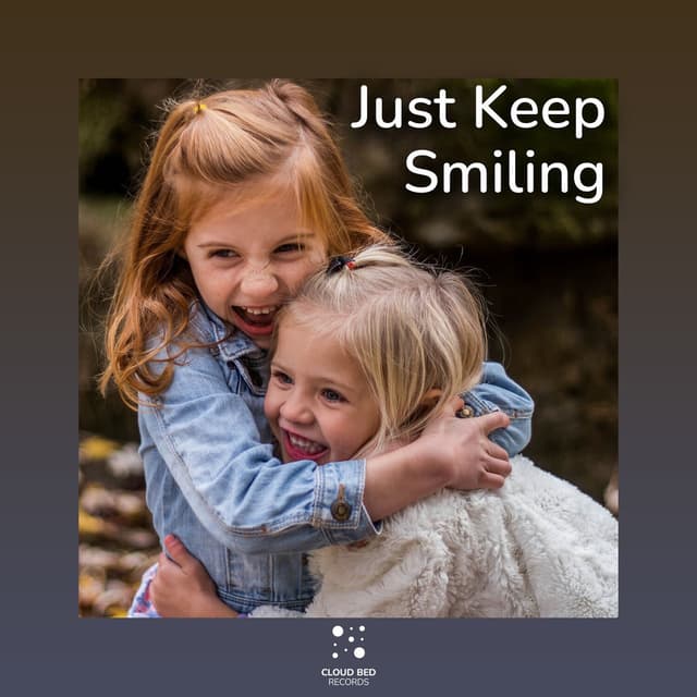 Just Keep Smiling